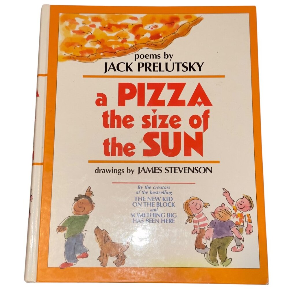 A Pizza The Size Of The Sun By Jack Prelutsky Drawings James Stevenson HC Book